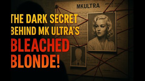 Was This Bleached Blonde 👱♂️ MK ULTRA’s Biggest Experiment?