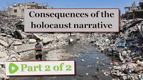 Consequences For The World Of The Holocaust Narrative by Father James Mawdsley (Part 2 of 2)