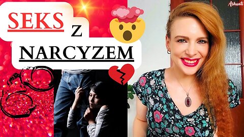SEKS Z NARCYZEM 🖤 ZWIĄZEK Z NPD / JAK ROZPOZNAĆ NARCYZA 🖤