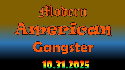 Modern American Gangster - News & Current Events 10.31.2025