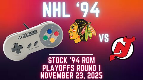 NHL '94 Fall Classic SNES C Round 1 Playoffs - Blackhawks (gripofthehand) vs Devils (Len) {SNES}