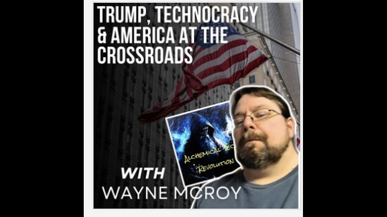Trump, Technocracy, & America At The Crossroads