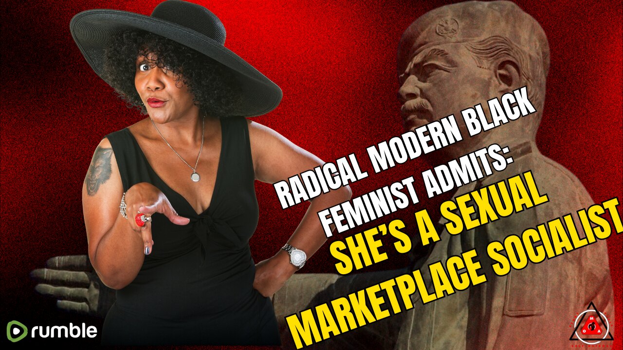 Radical Modern Black Feminist Admits Shes A Sexual Marketplace Socialist!