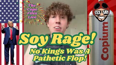 Cope Files Live - Soy Rage As No Kings Flops.