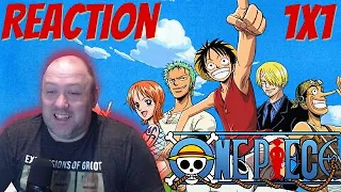 One Piece Anime S1 E1 Reaction "I'm Luffy! The Man Who Will Become the Pirate King!"