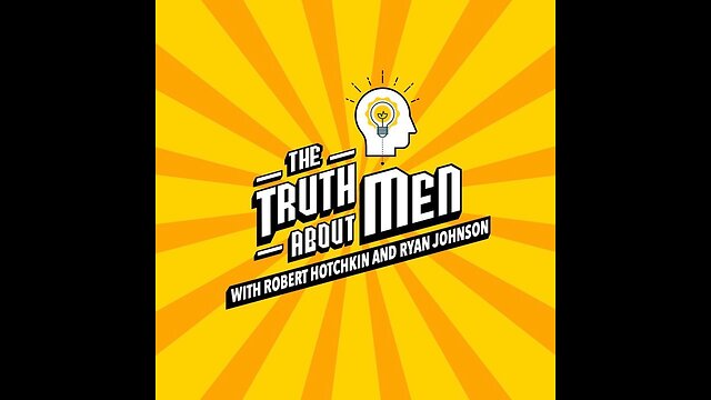 The Truth About Men S1 EP 22 Exposing the Orphan Spirit