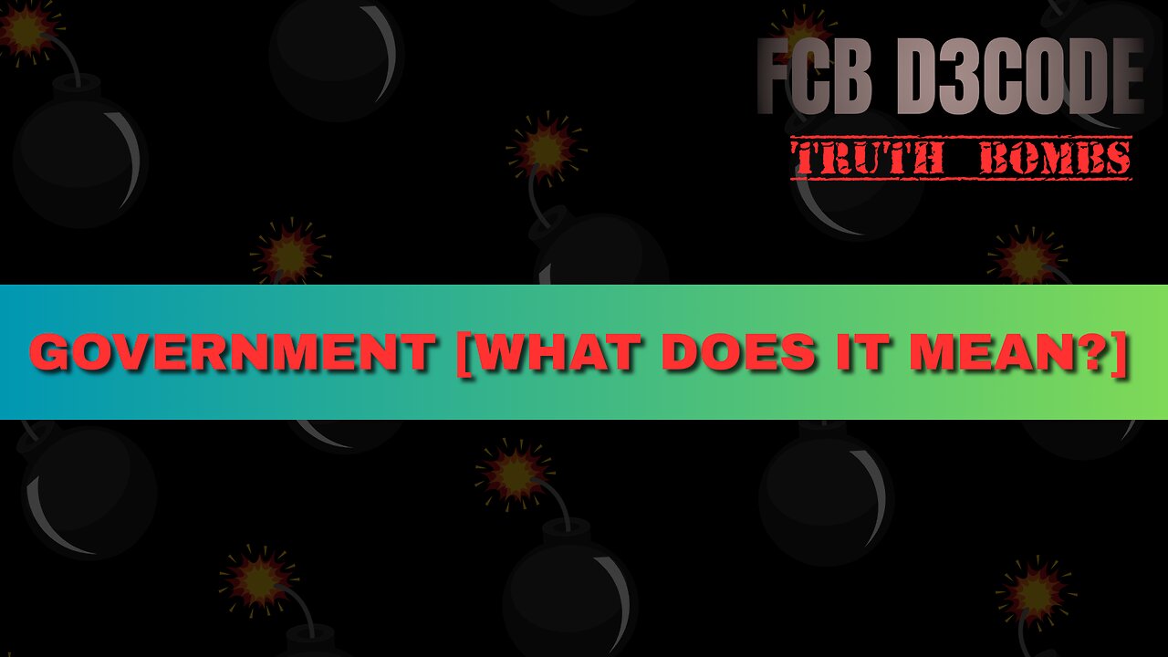 GOVERNMENT [WHATS DOES IT MEAN?]