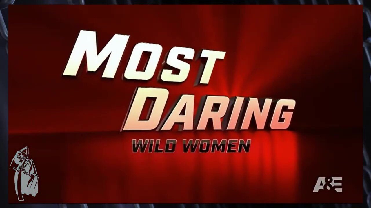 Most Daring Wild Women!!