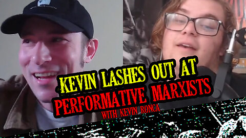 Kevin Ronca lashes out at performative marxists (CLIP)