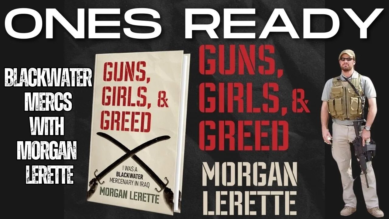 Ep 508: Blackwater: The World’s Most Infamous PMC with Morgan Lerette