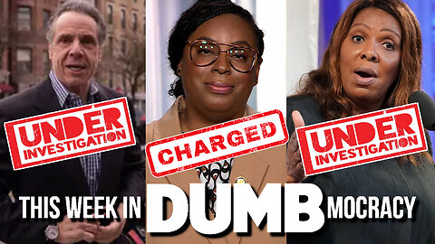 This Week in DUMBmocracy: Dems Cry "LAWFARE!" Over DOJ's Investigations & Charges of Criminality