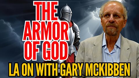 The Gates Have Opened So Armor Up with Gary Mckibben