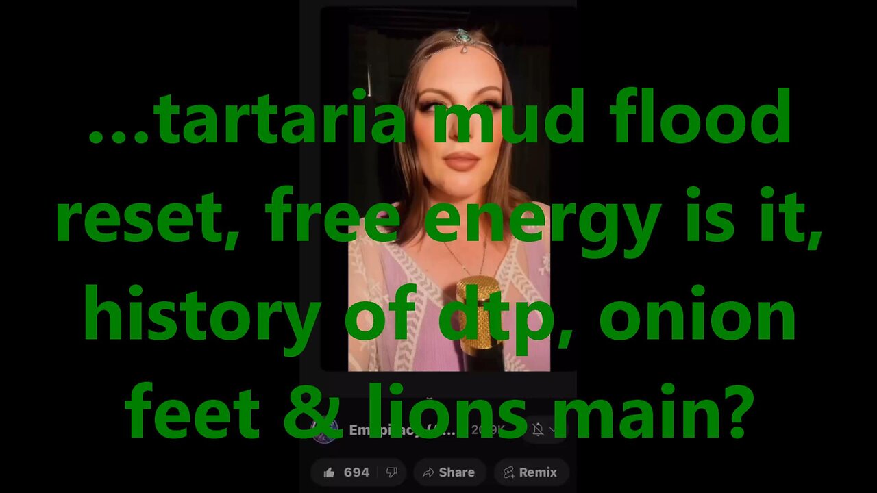 …tartaria mud flood reset, free energy is it, history of dtp, onion feet & lions main?
