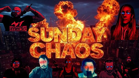 SUNDAY CHAOS #15 w/ Forest Mommy & Murder the Media