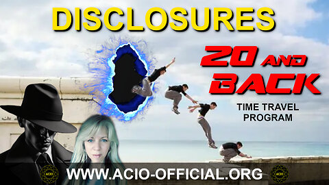 DISCLOSURES - 20 and Back Time Travel Program Explained
