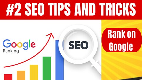 #2 SEO Tips and Tricks Advanced SEO | Rank on Google