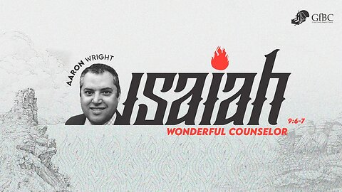 Wonderful Counselor - Aaron Wright
