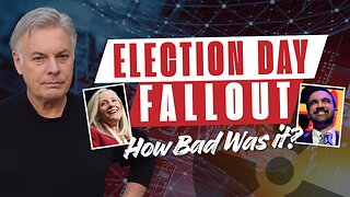 What Happened on Election Day and How Bad Is It For Us?