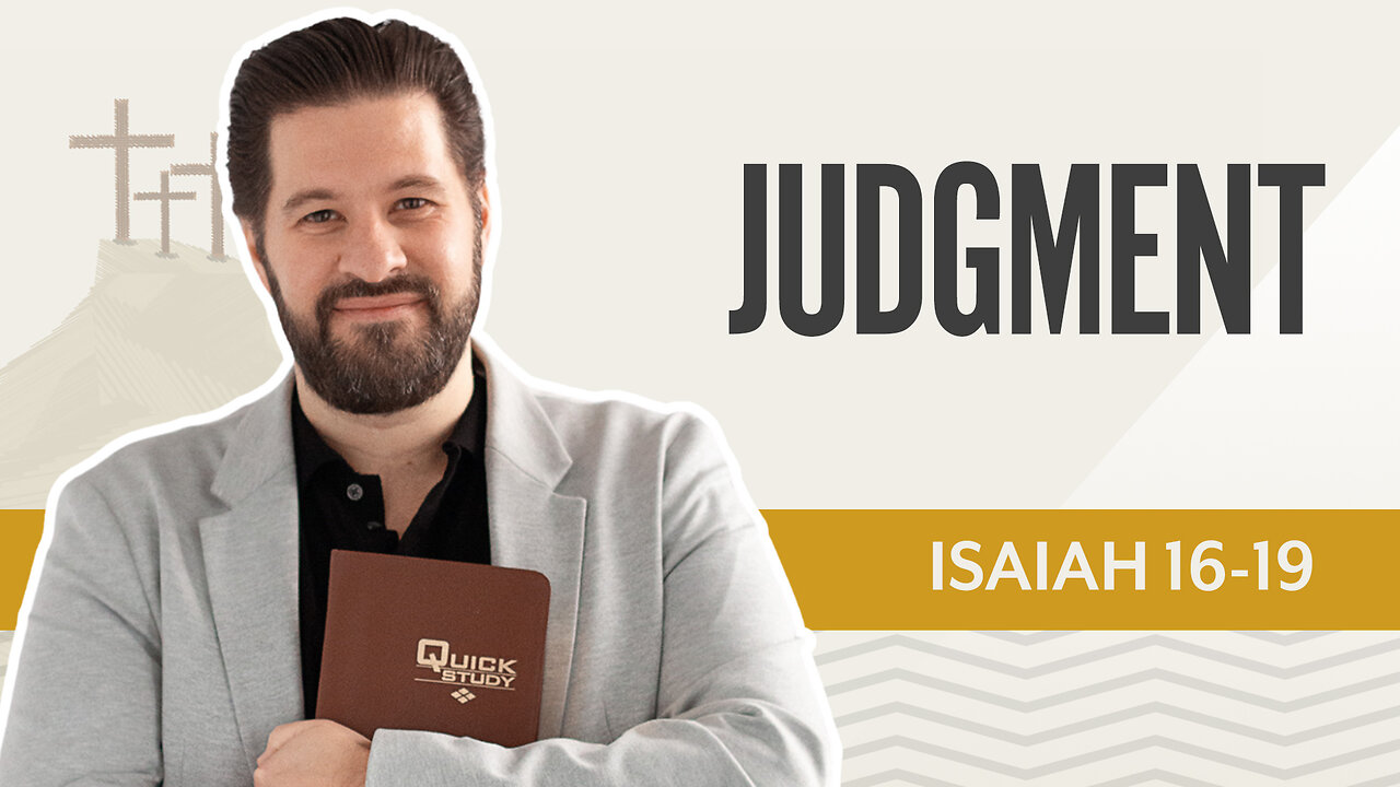 Bible Discovery, Isaiah 16-19 | Judgment – June 24, 2025