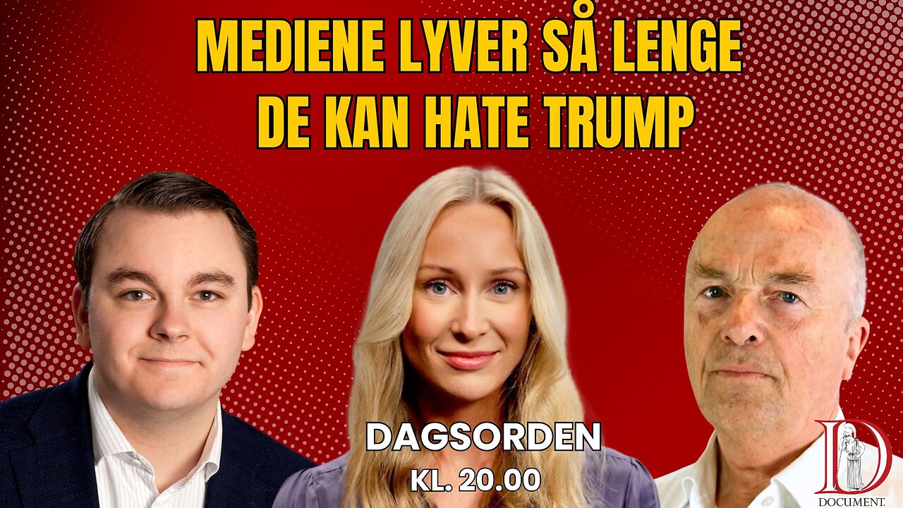 Mediene lyver så lenge de kan hate Trump | Dagsorden 25. juni