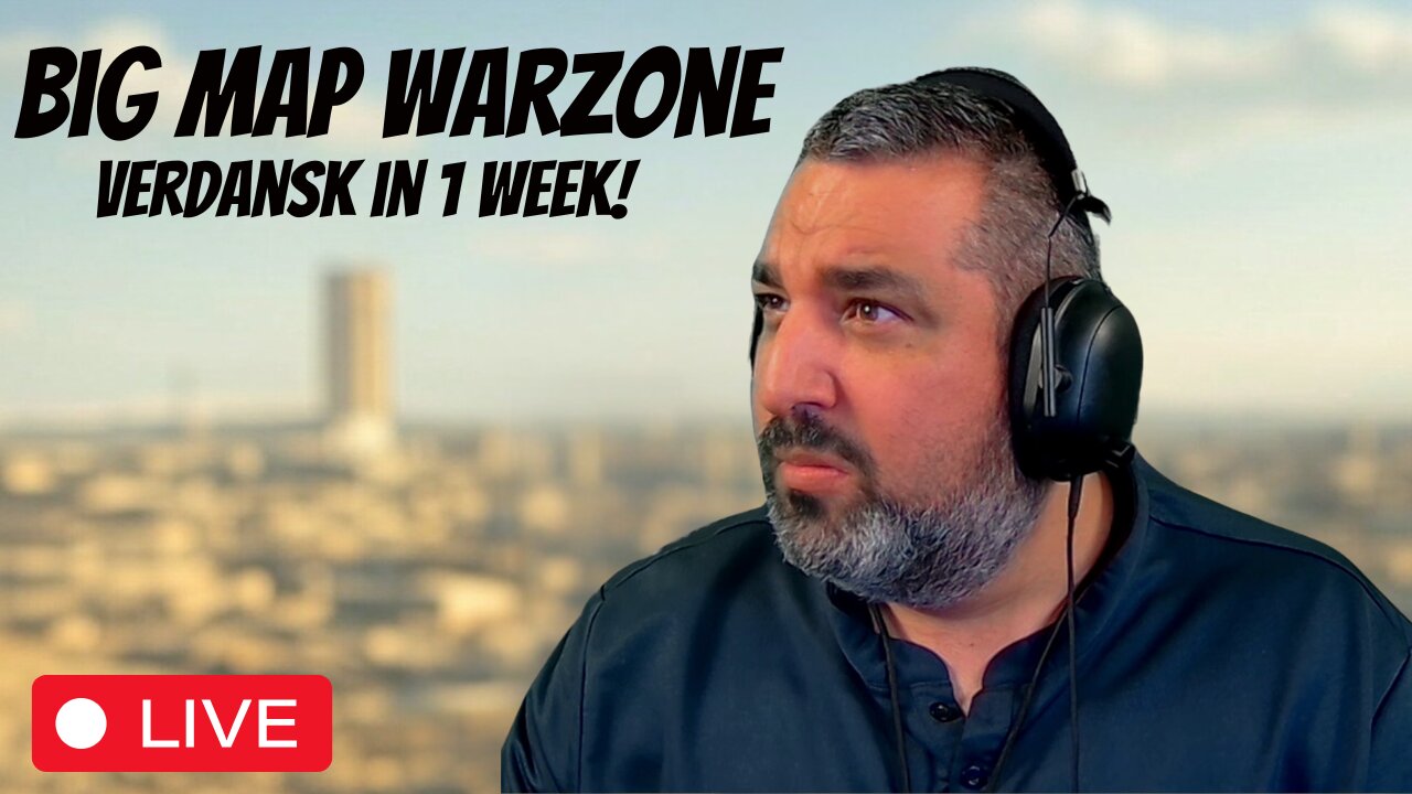 🔴LIVE - BIG MAP WARZONE (1 WEEK UNTIL VERDANSK!)