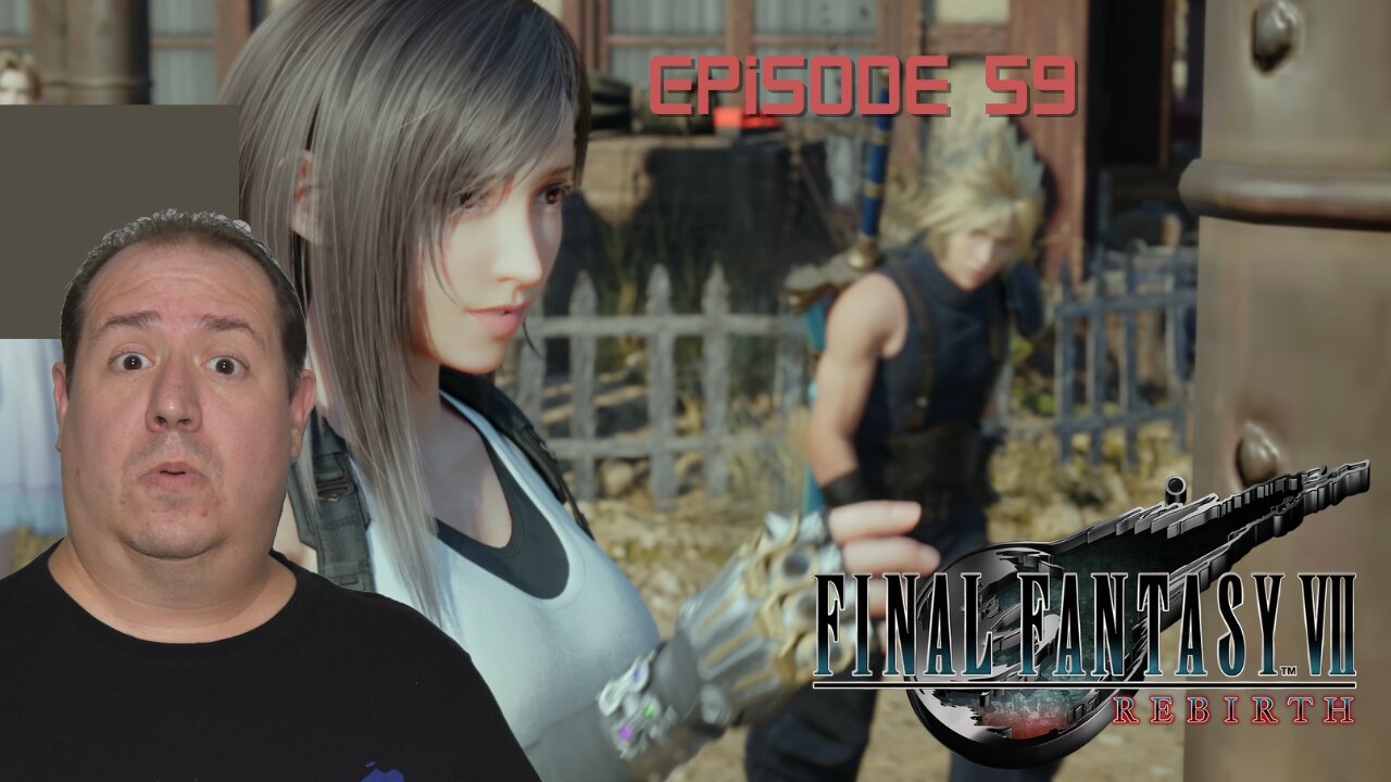 OG Final Fantasy fan plays Rebirth | Final Fantasy VII Rebirth | game play | episode 59