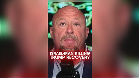Alex Jones: Israel is About To Destroy Trump's Economic Recovery With The Iran War - 6/18/25