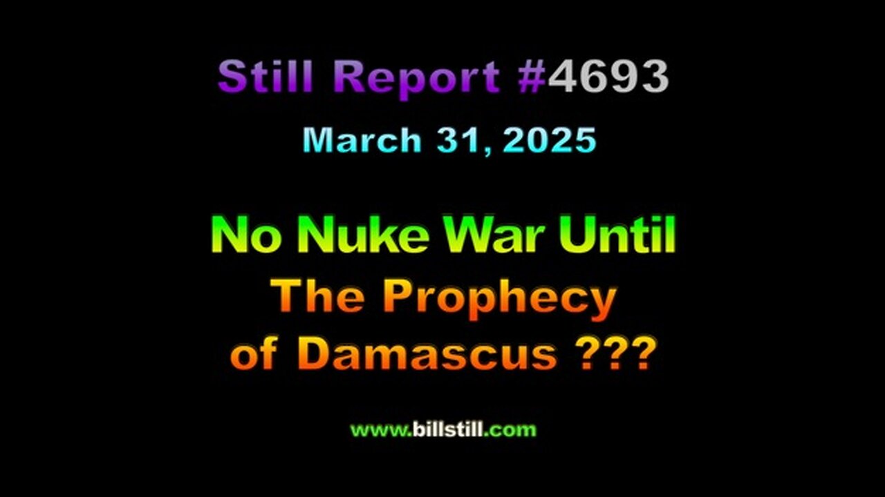 No Nuke War Until the Prophecy of Damascus???, 4693