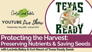 Protecting the Harvest: Preserving Nutrients & Saving Seeds | with Lucinda Bailey of Texas Seed