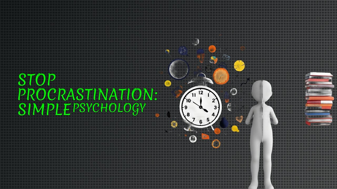 Stopping Procrastination is Ridiculously simple, actually | Understanding Psychology