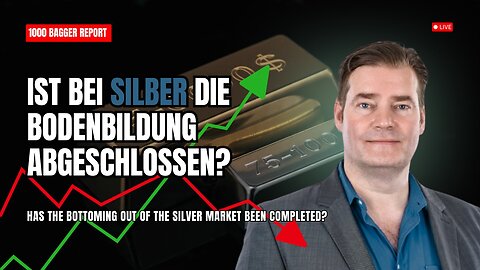 Ist bei Silber die Bodenbildung abgeschlossen?