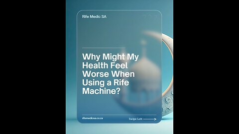 Why Might My Health Feel Worse When Using a Rife Machine?