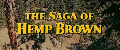 The Saga of Hemp Brown (1958)