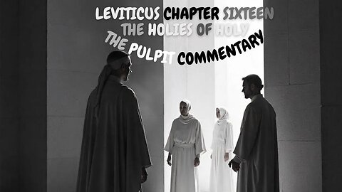 Leviticus Chapter 16 The Pulpit Commentary