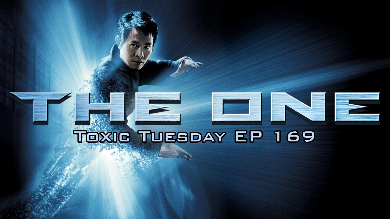 Toxic Tuesday Ep 169: Jet Li's The One