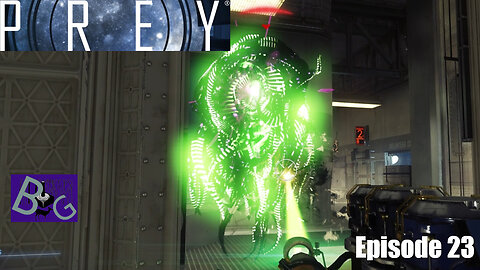 Prey Playthrough Episode 23 (pt 1)