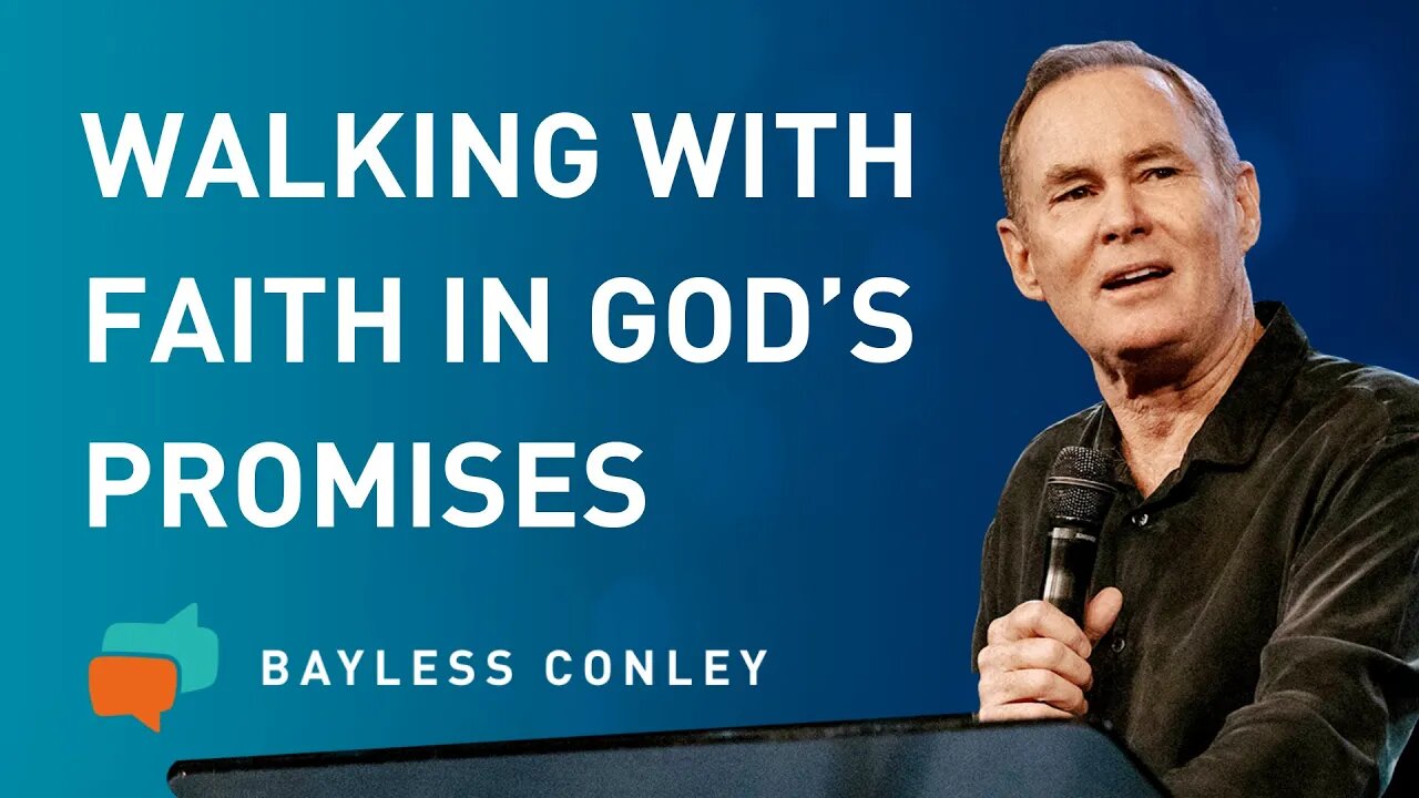 The Power of God’s Promises (2/2) | Bayless Conley