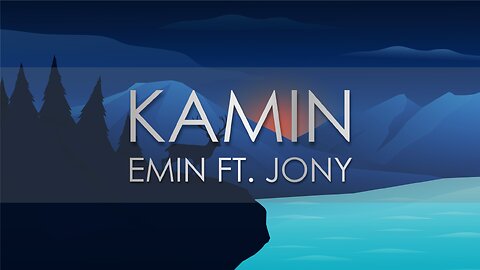 Emin ft. Jony - Kamin (Lyric Video)