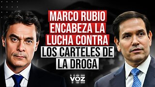 Marco Rubio encabeza la lucha contra los carteles de la droga