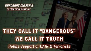 They Call It "Dangerous," We Call It Truth | Sergeant Major's Situation Report w/John Gillette