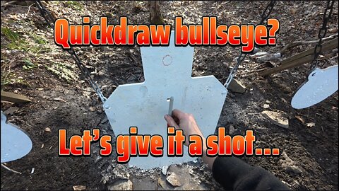 Quickdraw bullseye? Let’s give it a shot…