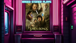 based stoner is the lord of the bong!!! gonna finish shadow of war dlc