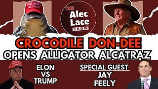 Trump Opens Alligator Alcatraz | Elon vs Trump | Vote-a-Rama | Guest: Jay Feely | The Alec Lace Show