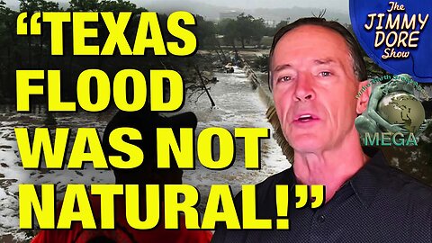 “There Was NOTHING NATURAL About The Texas Floods!” – Dane Wigington