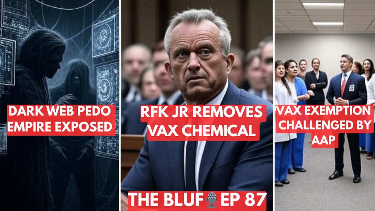 Dark Web Bust & Vax Academy Truths- BLUF 87
