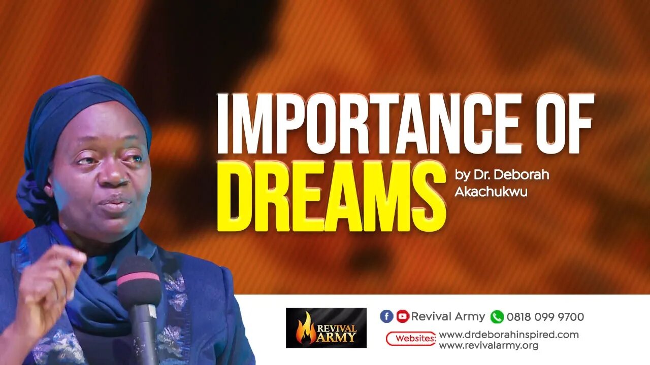 IMPORTANCE OF DREAMS _ BISHOP DEBORAH MACFOY AKACHUKWU, Ph.D