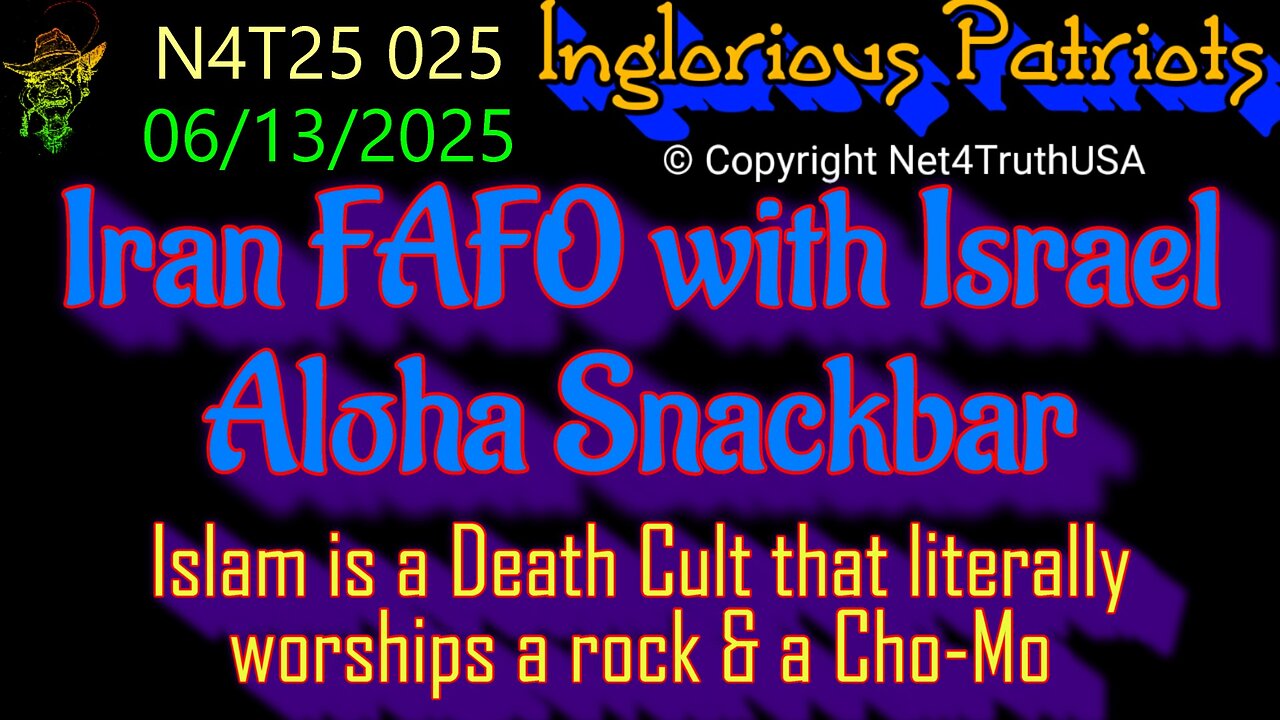 N4T25 025 - Iran FAFO with Israel - Aloha Snackbar