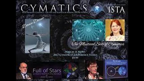 "2017 Conference: Cymatics - The Art and Science of Making Sound Visible"