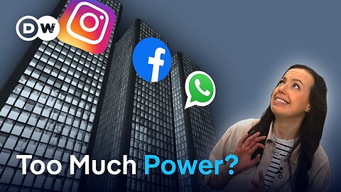 Why Meta’s monopoly is dangerous for you | DW Digital