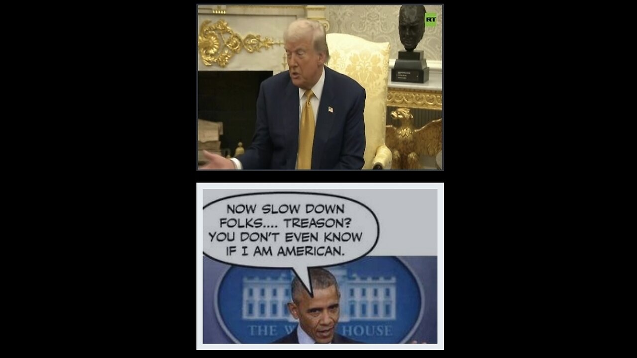 Trump says Obama is GUILTY of TREASON